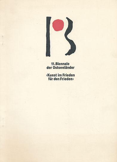 Cover des Katalogs der 11. Biennale der Ostseeländer Cover mit einem stilisierten schwarzen B mit einem roten Punkt auf weißem Untergrund. Darunter steht der Titel "Kunst im Frieden für den Frieden".